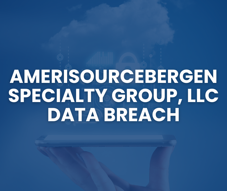 AmerisourceBergen Specialty Group, LLC Data Breach